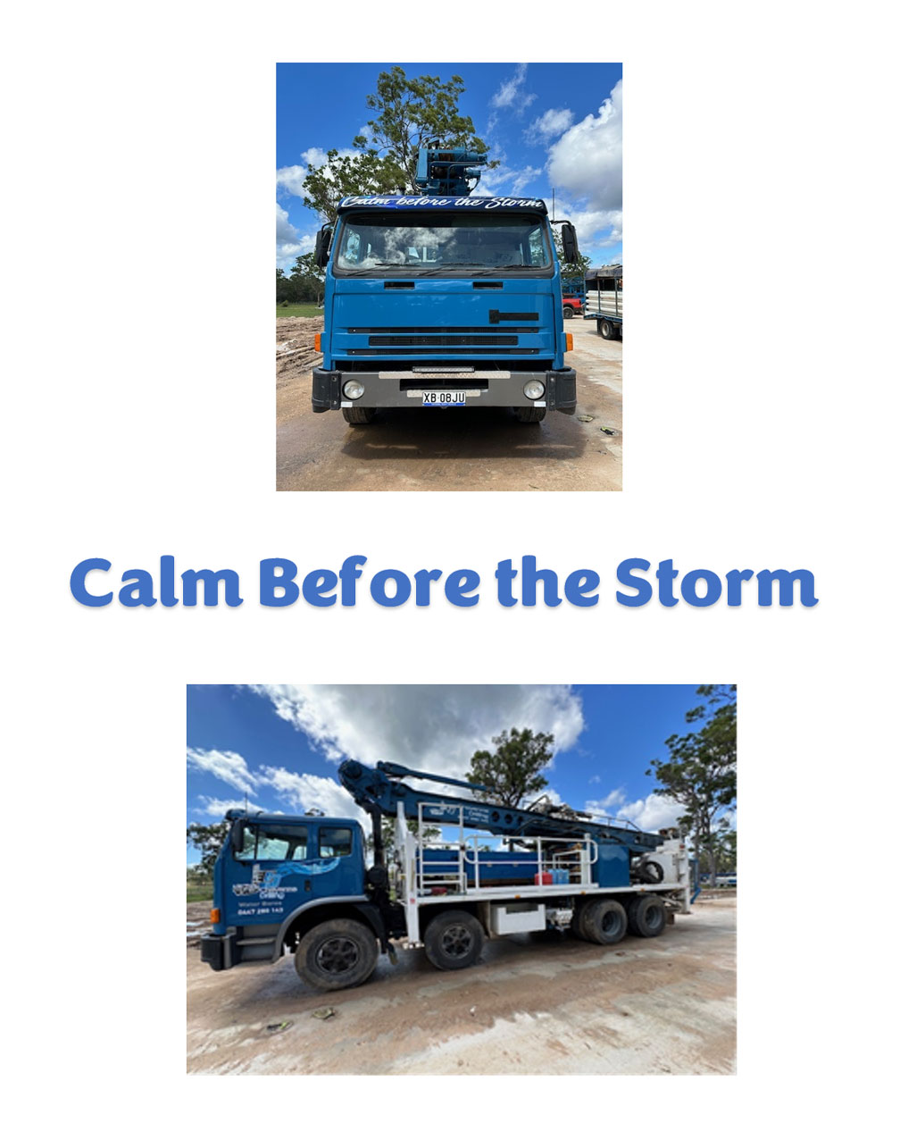 Two Images of Blue Trucks with The Title "calm Before the Storm": The Top Shows a Stationary Cabin Truck, the Bottom Features a Truck with Mounted Equipment, Under a Cloudy Sky — Bore Drilling in Bundaberg, QLD